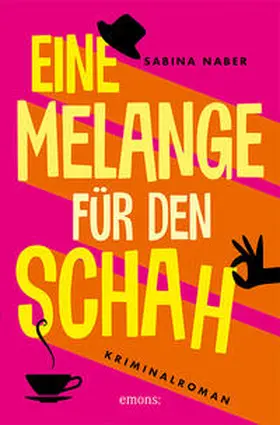 Naber |  Eine Melange für den Schah | Buch |  Sack Fachmedien