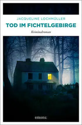 Lochmüller |  Tod im Fichtelgebirge | Buch |  Sack Fachmedien