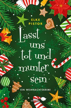 Pistor |  Lasst uns tot und munter sein | Buch |  Sack Fachmedien