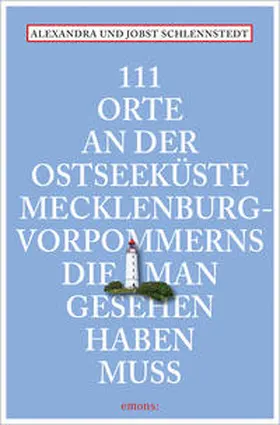Schlennstedt |  111 Orte an der Ostseeküste Mecklenburg-Vorpommerns, die man gesehen haben muss | Buch |  Sack Fachmedien
