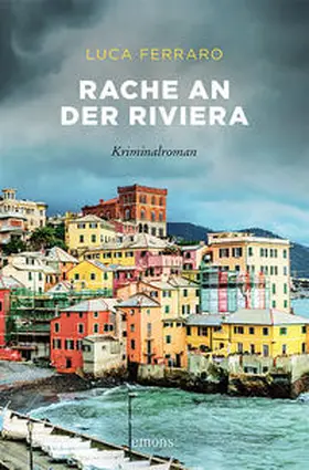 Ferraro | Rache an der Riviera | Buch | 978-3-7408-0779-5 | sack.de