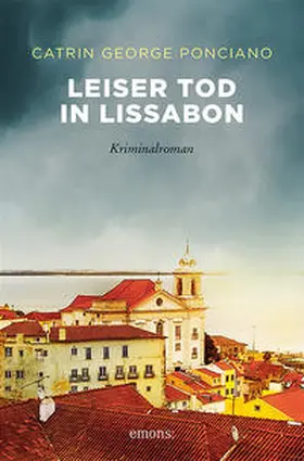 George Ponciano | Leiser Tod in Lissabon | Buch | 978-3-7408-0783-2 | sack.de