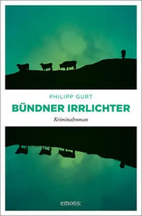 Gurt |  Bündner Irrlichter | Buch |  Sack Fachmedien