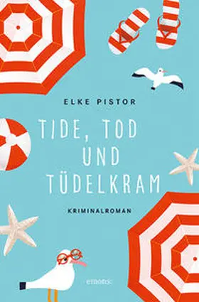 Pistor | Tide, Tod und Tüdelkram | Buch | 978-3-7408-0806-8 | www2.sack.de