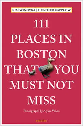 Kapplow / Windyka |  111 Places in Boston That You Must Not Miss | Buch |  Sack Fachmedien