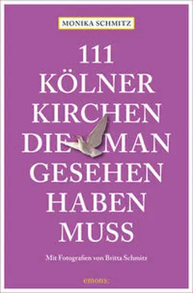 Schmitz |  111 Kölner Kirchen, die man gesehen haben muss | Buch |  Sack Fachmedien