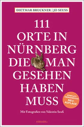 Bruckner / Seuß |  111 Orte in Nürnberg, die man gesehen haben muss | Buch |  Sack Fachmedien