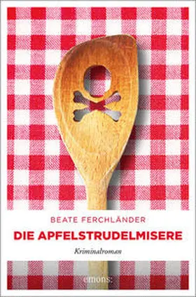 Ferchländer |  Die Apfelstrudelmisere | Buch |  Sack Fachmedien