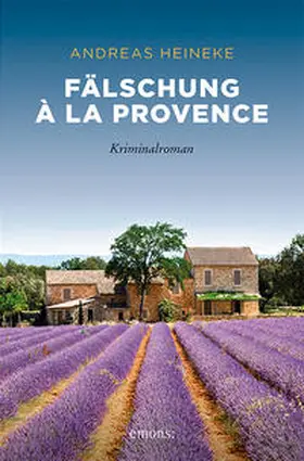Heineke |  Fälschung à la Provence | Buch |  Sack Fachmedien
