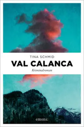 Schmid |  Val Calanca | Buch |  Sack Fachmedien