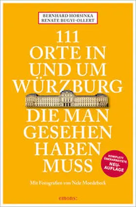 Horsinka / Bugyi-Ollert |  111 Orte in und um Würzburg die man gesehen haben muss | Buch |  Sack Fachmedien