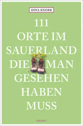 Knorr |  111 Orte im Sauerland, die man gesehen haben muss | Buch |  Sack Fachmedien
