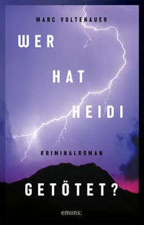 Voltenauer |  Wer hat Heidi getötet? | Buch |  Sack Fachmedien