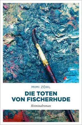 Zöhl |  Die Toten von Fischerhude | Buch |  Sack Fachmedien
