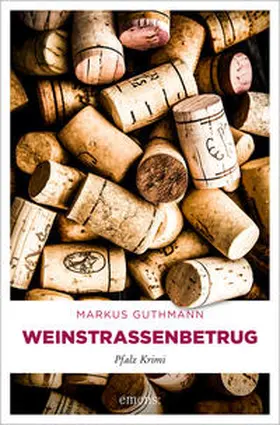 Guthmann |  Weinstraßenbetrug | Buch |  Sack Fachmedien