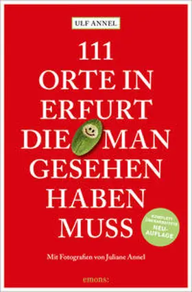 Annel |  111 Orte in Erfurt, die man gesehen haben muss | Buch |  Sack Fachmedien