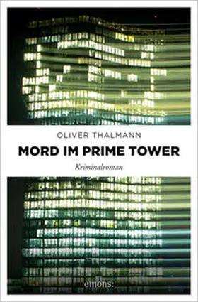 Thalmann |  Mord im Prime Tower | Buch |  Sack Fachmedien