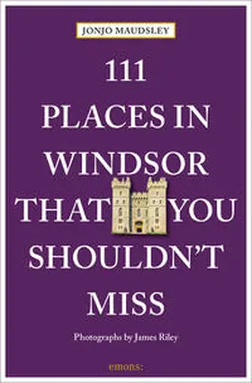 Maudsley |  111 Places in Windsor That You Shouldn't Miss | Buch |  Sack Fachmedien