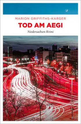 Griffiths-Karger | Tod am Aegi | Buch | 978-3-7408-2101-2 | www2.sack.de
