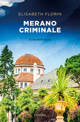 Florin |  Merano criminale | Buch |  Sack Fachmedien
