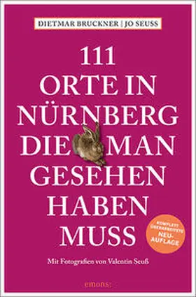 Bruckner / Seuß |  111 Orte in Nürnberg, die man gesehen haben muss | Buch |  Sack Fachmedien