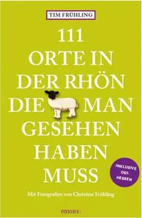 Frühling |  111 Orte in der Rhön, die man gesehen haben muss | Buch |  Sack Fachmedien