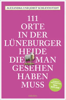 Schlennstedt |  111 Orte in der Lüneburger Heide, die man gesehen haben muss | Buch |  Sack Fachmedien