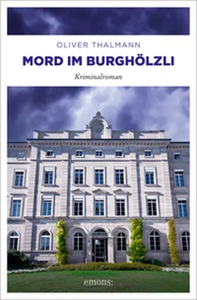 Thalmann |  Mord im Burghölzli | Buch |  Sack Fachmedien