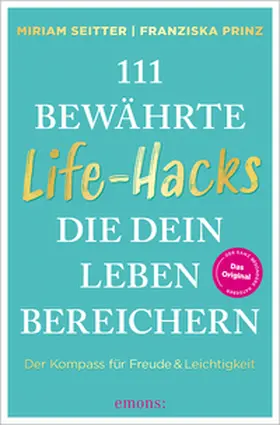Seitter / Prinz |  111 bewährte Life-Hacks, die dein Leben bereichern | Buch |  Sack Fachmedien
