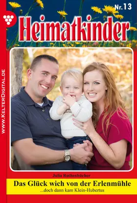 Rothenbücher |  Das Glück wich von der Erlenmühle | eBook | Sack Fachmedien
