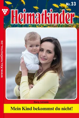 Antonia |  Mein Kind bekommst du nicht! | eBook | Sack Fachmedien