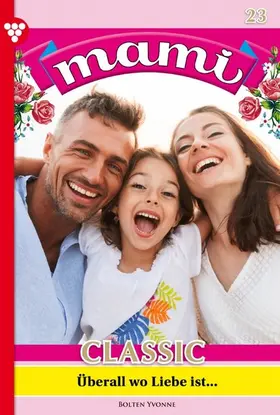 Bolten |  Überall wo Liebe ist ... | eBook | Sack Fachmedien