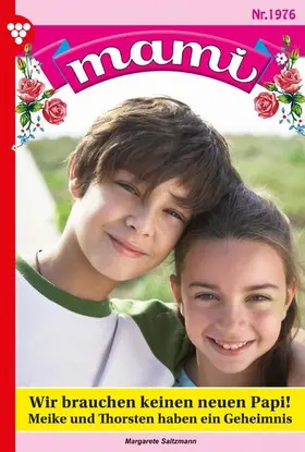 Saltzmann |  Wir brauchen keinen neuen Papi! | eBook | Sack Fachmedien