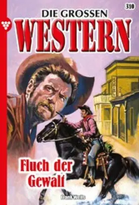 Wells |  Fluch der Gewalt | eBook | Sack Fachmedien
