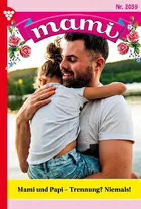 Werneburg |  Mami und Papi - Trennung? Niemals! | eBook | Sack Fachmedien