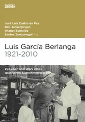 Castro de Paz / Junkerjürgen / Zumalde |  Luis García Berlanga (1921-2010) | eBook | Sack Fachmedien