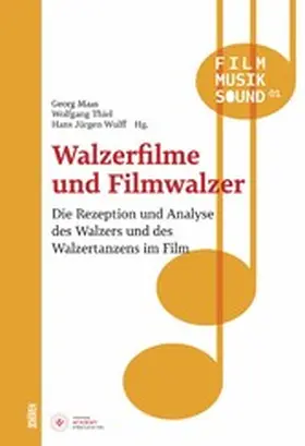 Maas / Thiel / Wulff |  Walzerfilme und Filmwalzer | eBook | Sack Fachmedien