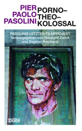 Pasolini / Reichardt / Zwick |  Porno-Theo-Kolossal | Buch |  Sack Fachmedien