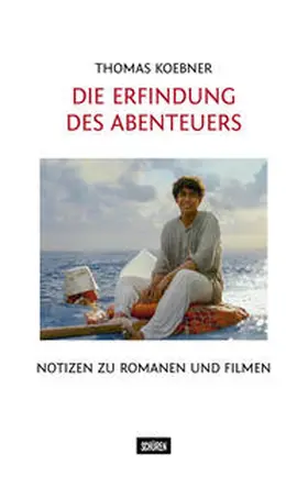 Koebner |  Die Erfindung des Abenteuers | Buch |  Sack Fachmedien