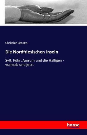 Jensen |  Die Nordfriesischen Inseln | Buch |  Sack Fachmedien