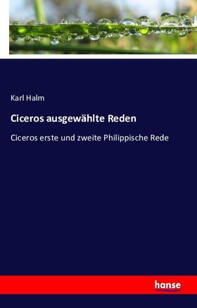 Halm |  Ciceros ausgewählte Reden | Buch |  Sack Fachmedien