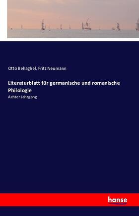 Behaghel / Neumann |  Literaturblatt für germanische und romanische Philologie | Buch |  Sack Fachmedien
