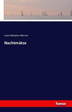 Mercier |  Nachtmütze | Buch |  Sack Fachmedien