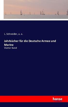 Schneider / A. |  Jahrbücher für die Deutsche Armee und Marine | Buch |  Sack Fachmedien