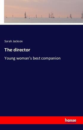 Jackson |  The director | Buch |  Sack Fachmedien