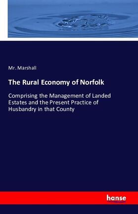 Marshall |  The Rural Economy of Norfolk | Buch |  Sack Fachmedien
