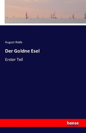 Rode |  Der Goldne Esel | Buch |  Sack Fachmedien