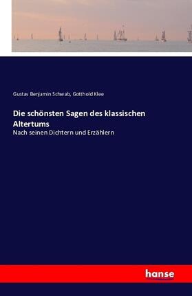 Schwab / Klee |  Die schönsten Sagen des klassischen Altertums | Buch |  Sack Fachmedien
