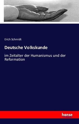 Schmidt |  Deutsche Volkskunde | Buch |  Sack Fachmedien