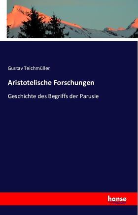 Teichmüller |  Aristotelische Forschungen | Buch |  Sack Fachmedien
